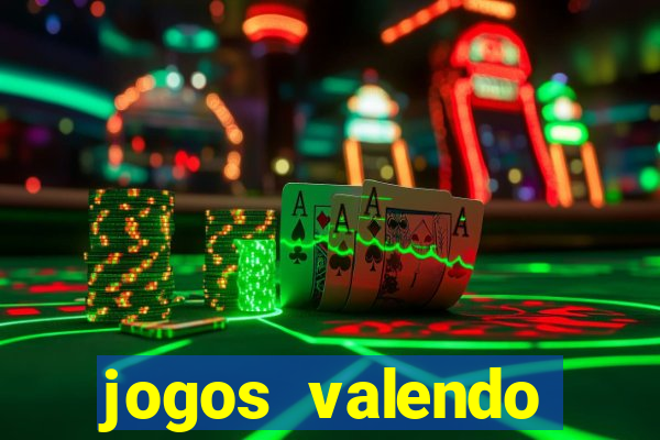 jogos valendo dinheiro online